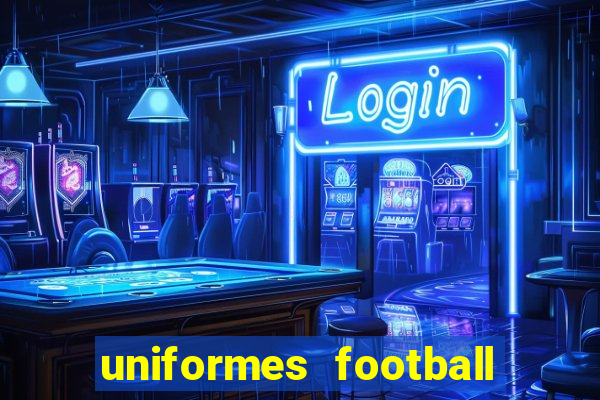 uniformes football league 2024